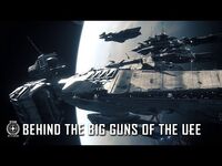 Star Citizen- Behind The Big Guns of the UEE