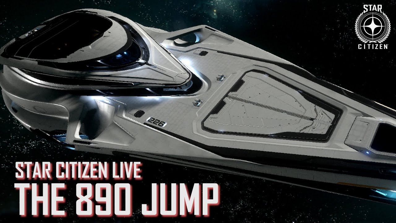 Star Citizen Live: The 890 Jump | Star Citizen Wiki | Fandom