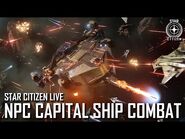 Star Citizen Live- NPC Capital Ship Combat