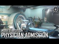 Inside Star Citizen- Physician Admission - Summer 2021