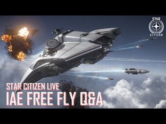 Star Citizen Live: IAE Free Fly All Ships Q&A, Star Citizen Wiki