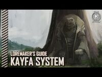 Star Citizen- Loremaker's Guide to the Galaxy - Kayfa System