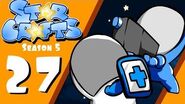 StarCrafts Season 5 Ep 27 The Fall (part 3)