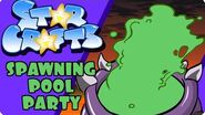 StarCrafts Spawning Pool Party