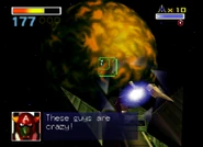 SF64 Area6 Crazy.png (179 KB) The commander calls Star Fox crazy after they break through the last line.