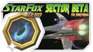 Star Fox Zero - Sector Beta To Fortuna! Wii U Gameplay Walkthough With GamePad