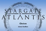 Stargate Atlantis Choices
