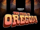 The Trail to Oregon!