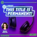 This Title Is Permanent!