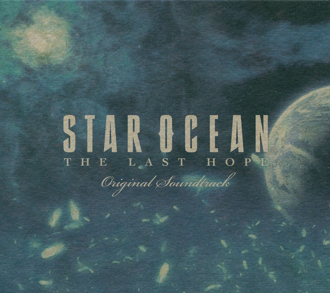 Star Ocean: The Last Hope Original Soundtrack | Star Ocean Star Ocean: The Last Hope Original Soundtrack | Star Ocean