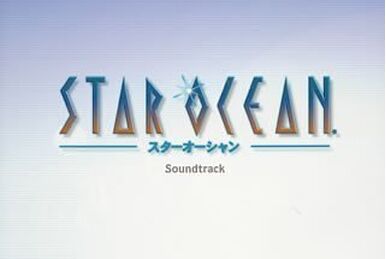 Star Ocean EX Original Soundtrack | Star Ocean Wiki | Fandom