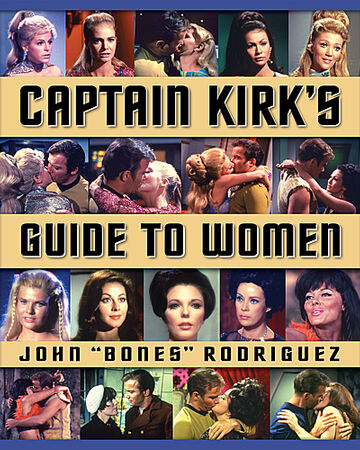 Captain Kirk S Guide To Women Memory Beta Non Canon Star Trek Wiki Fandom