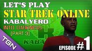 Let's Play Star Trek Online Ep 1 Part 3 - Kabalyero - Into Darkness TGNArmy GM5Go