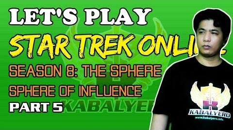 Let's Play STO Season 8 The Sphere - Episode 1 - Sphere Of Influence (Part 5)