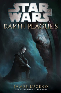 Darth Plagueis (novel) | Wookieepedia | Fandom