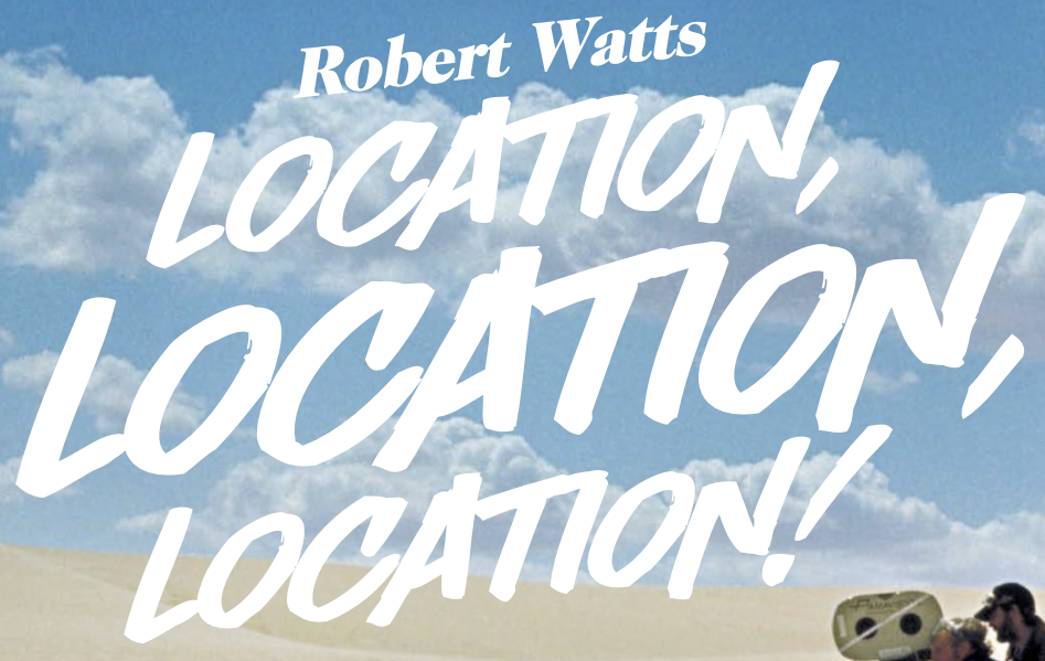 Robert Watts: Location, Location, Location! appearance in Common Appearance