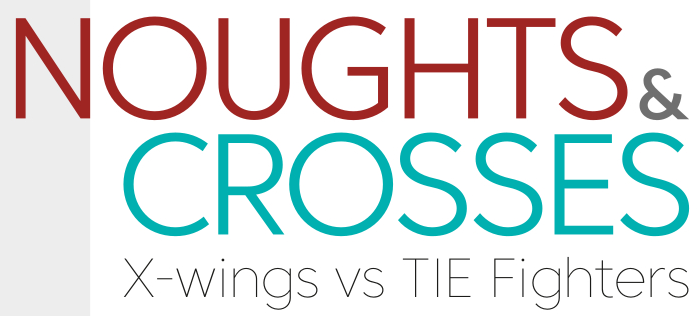 Noughts & Crosses: X-wings vs TIE Fighters appearance in Common Appearance