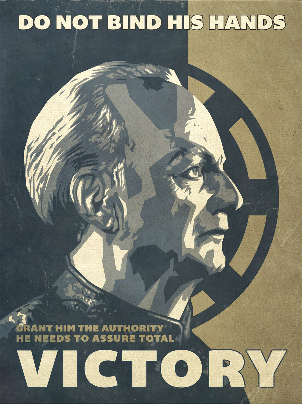 Do Not Bind His Hands poster praising Palpatine's procuring of power.