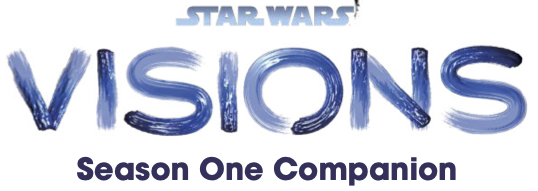 Star Wars: Visions Season One Companion appearance in Common Appearance