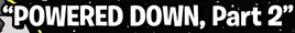 PoweredDownPart2