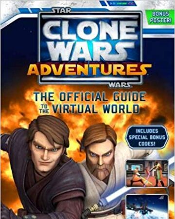 Star Wars Clone Wars Adventures The Official Guide To The Virtual World Wookieepedia Fandom