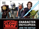 Star Wars: The Clone Wars: Character Encyclopedia - Join the Battle!