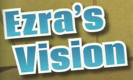 Ezras Vision Title