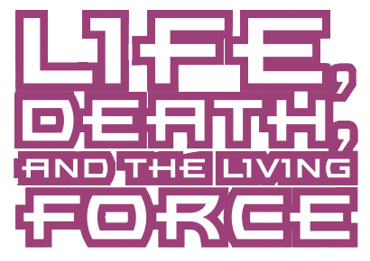 Life, Death, and the Living Force appearance in Common Appearance