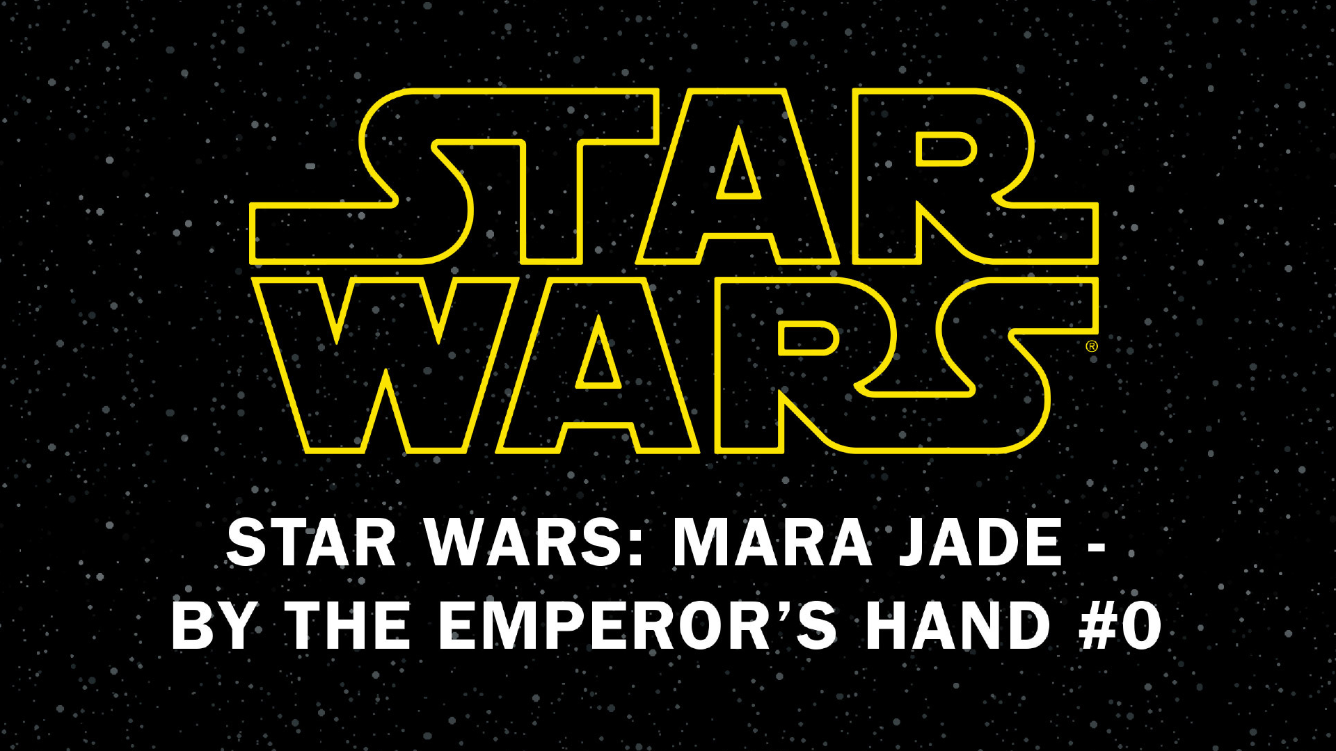 Mara Jade – By the Emperor's Hand 0 appearance in Common Appearance