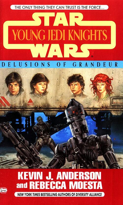 Young Jedi Knights Delusions of Grandeur Wookieepedia Fandom