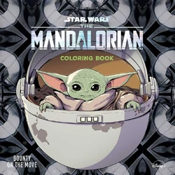 Star Wars: The Mandalorian Coloring Book: Bounty on the Move ...