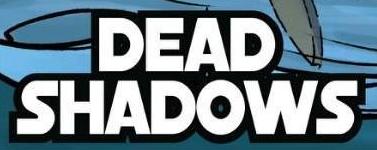 Dead Shadows appearance in Common Appearance