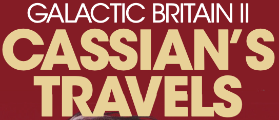 Galactic Britain II: Cassian's Travels appearance in Common Appearance