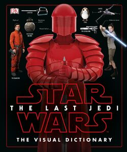 Star Wars The Last Jedi The Visual Dictionary & Star Wars Battlefront Game  Guide