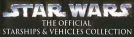 StarWarsTrademarkColonTheOfficialStarshipsAmpersandVehiclesCollection-Logo