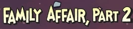 TFWS-FamilyAffairPart2