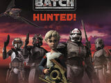 The Bad Batch: Hunted!