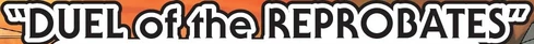 DuelOfTheReprobates