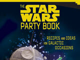 The Star Wars Party Book: Recipes and Ideas for Galactic Occasions