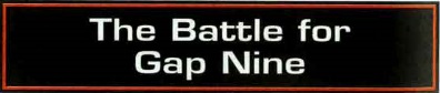 The Battle for Gap Nine appearance 