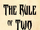 The Rule of Two