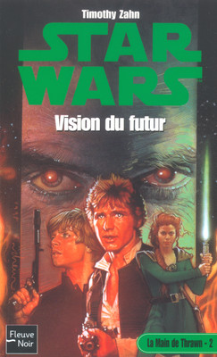 Vision of the Future: Star Wars Legends (The Hand of