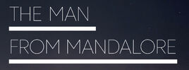 TheManFromMandalore