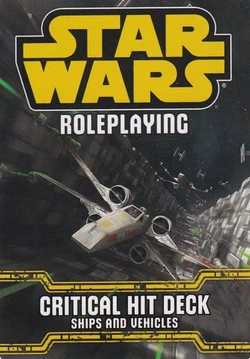 Critical Hit Deck: Navi E Veicoli Per Giochi Di Ruolo Star Wars – Espansione Per Edge Of The Empire, Age Of Rebellion, Force And Destiny