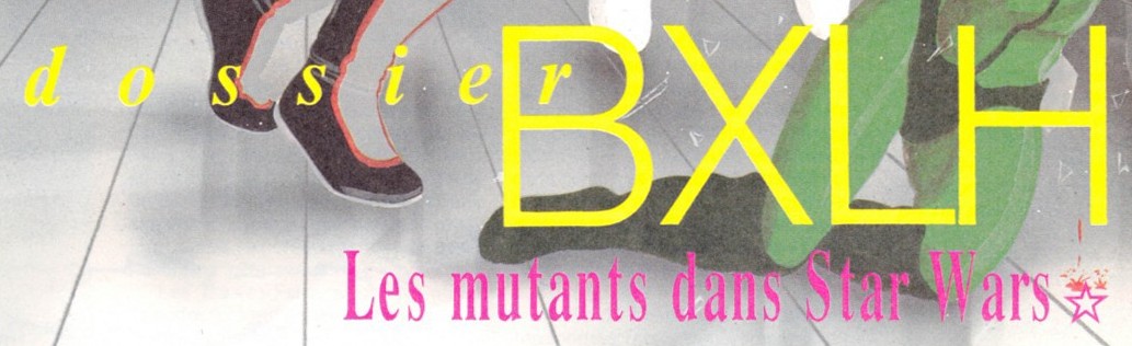 dossier BXLH: Les mutants dans Star Wars appearance 