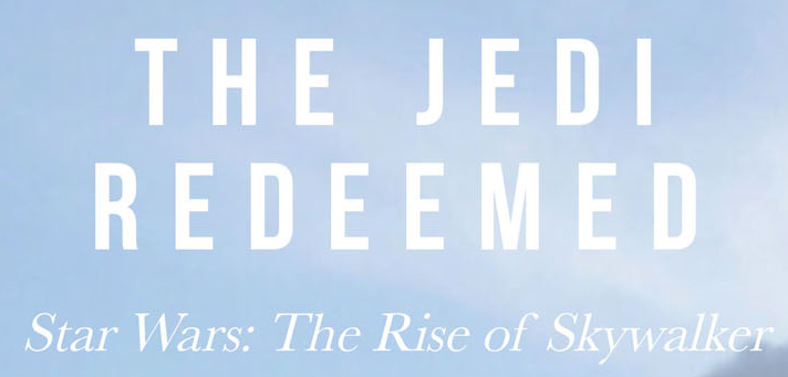 The Jedi Redeemed: Star Wars: The Rise of Skywalker appearance in Common Appearance