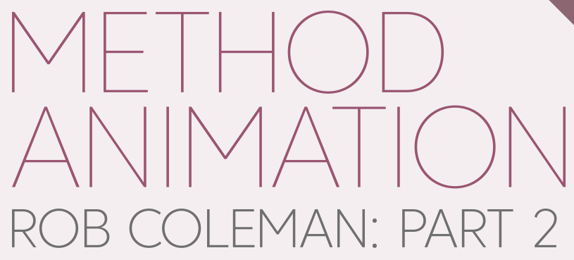 Method Animation: Rob Coleman appearance in Common Appearance