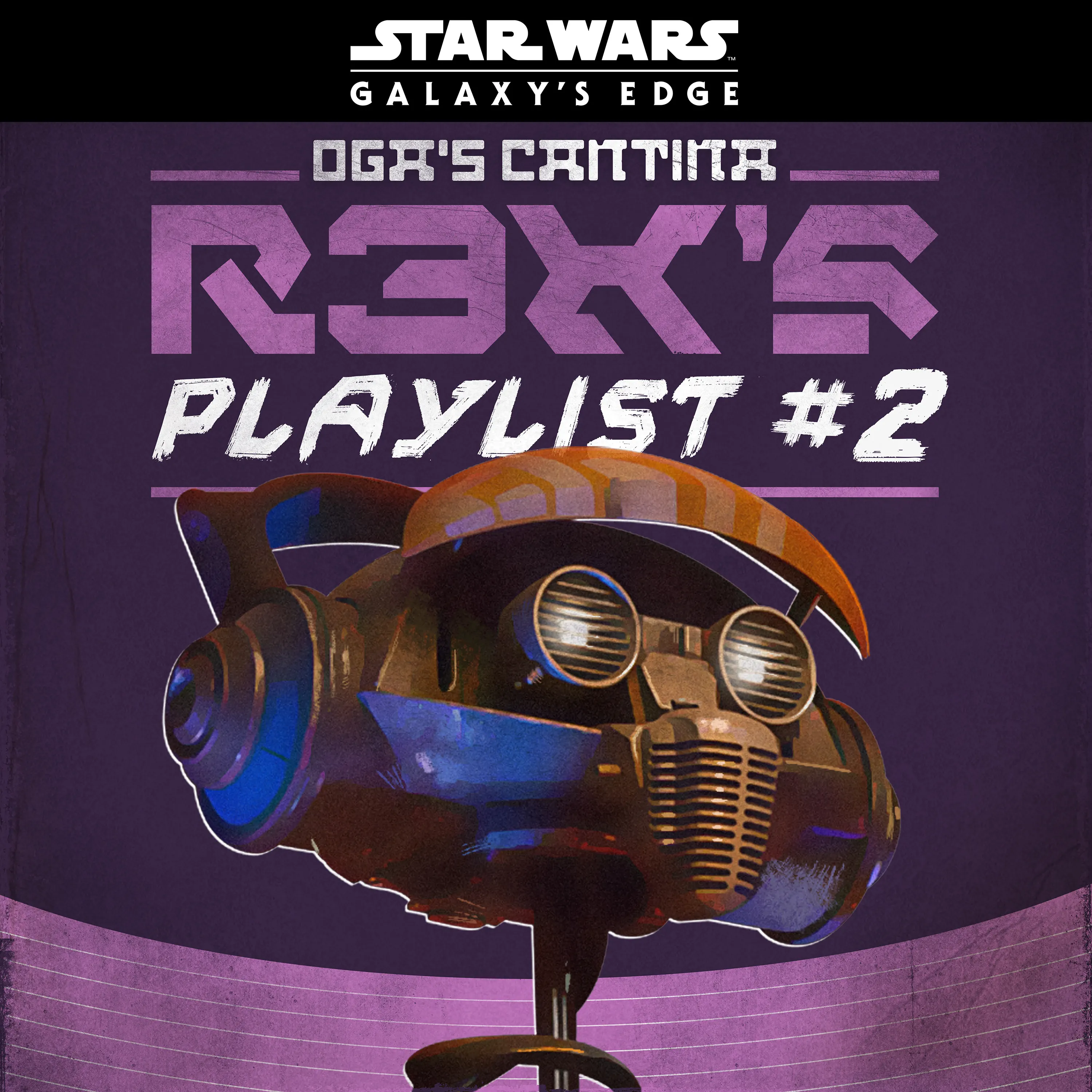 Star Wars: Galaxy's Edge - Oga's Cantina: R-3X's Playlist 2 appearance 