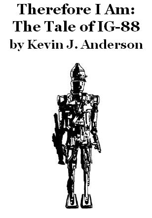 Therefore I Am: The Tale of IG-88 appearance in Common Appearance