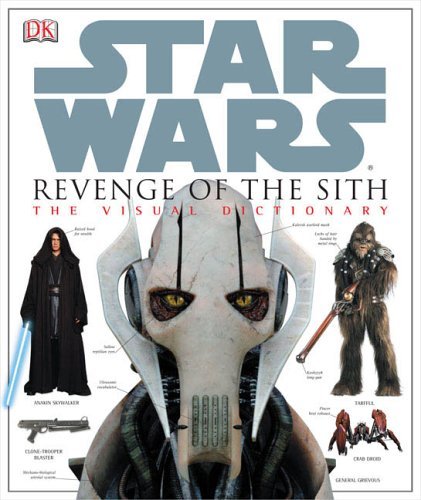 Star Wars Revenge Of The Sith The Visual Dictionary Wookieepedia Fandom